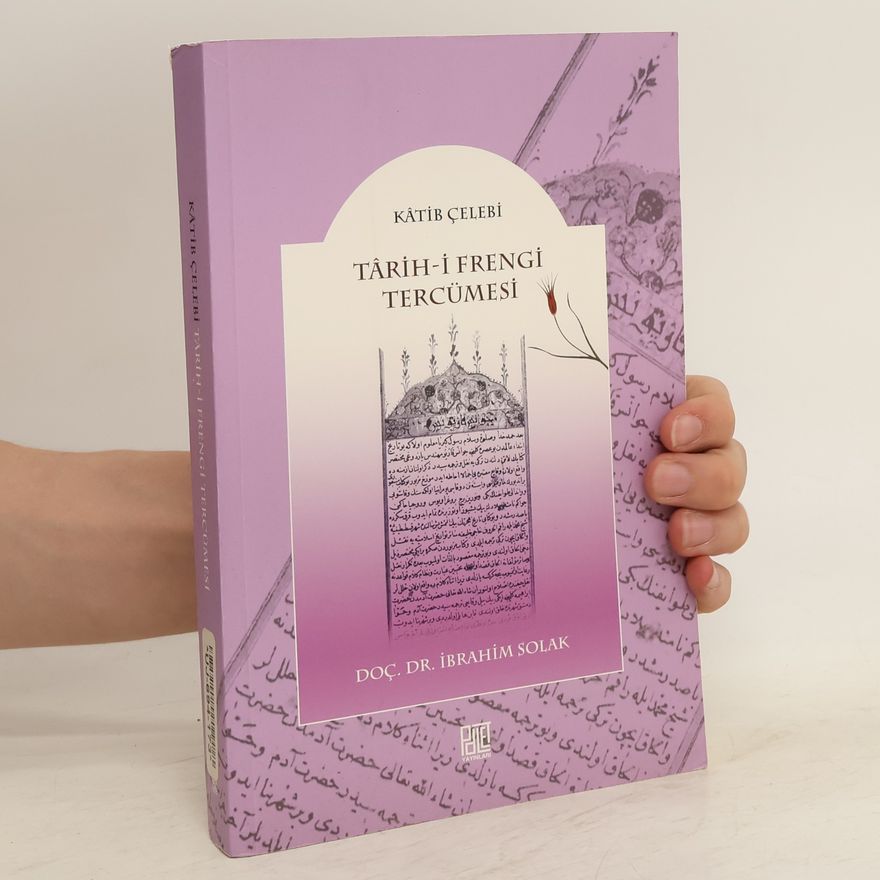 İbrahim Solak Tarih-i frengi tercümesi