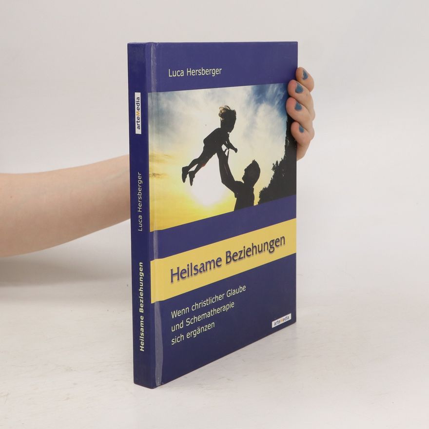 Luca Hersberger Heilsame Beziehungen