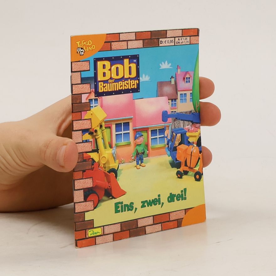 AA.VV. Bob der Baumeister. Eins, zwei, drei!