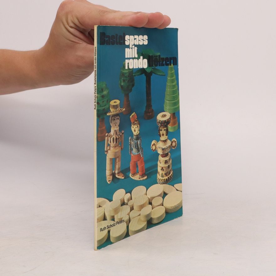 Ruth Scholz Bastelspass mit Rondo-Hölzern