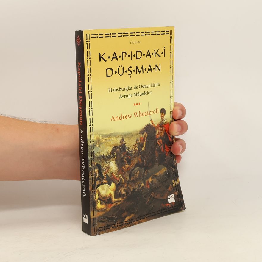 Andrew Wheatcroft Kapıdaki düşman