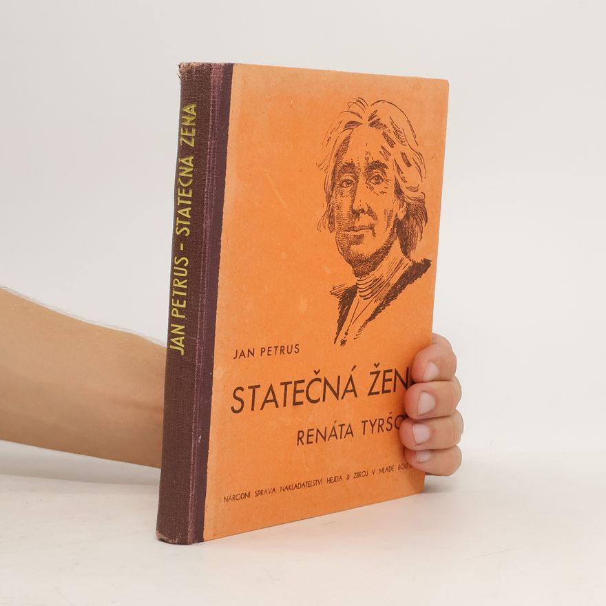 Jan Petrus Statečná žena Renáta Tyršová
