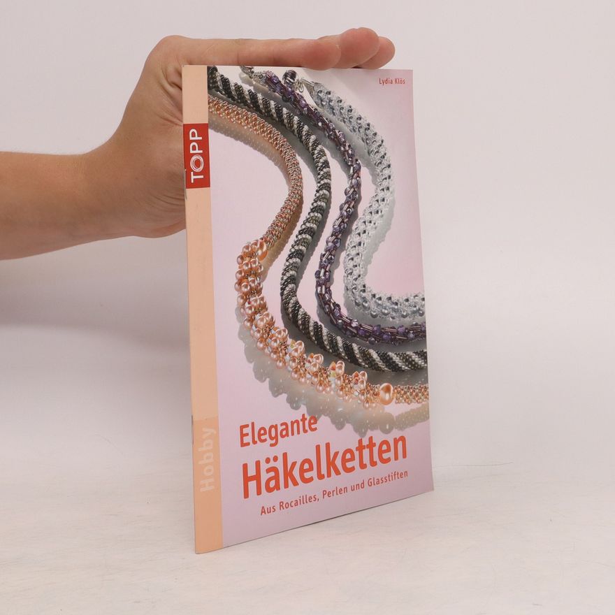 Lydia Klös Elegante Häkelketten