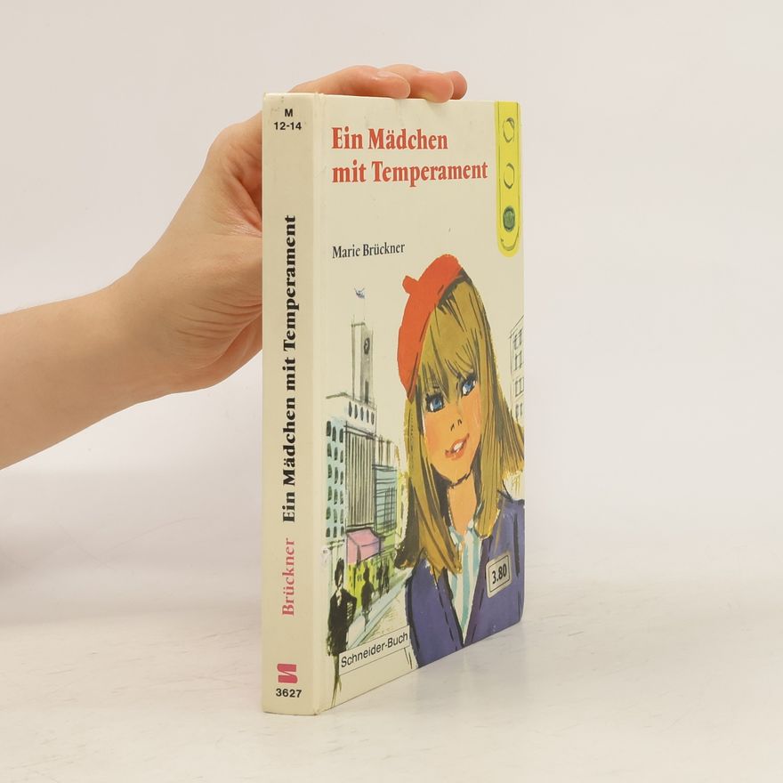 Marie Brückner Ein Mädchen mit Temperament