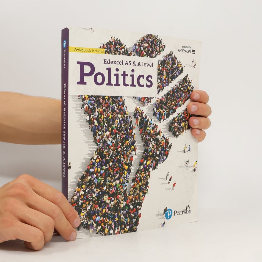 Autorenkollektiv Edexcel GCE Politics AS & A Level. Politics