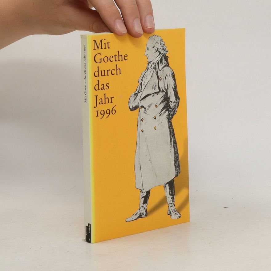Autorenkollektiv Mit Goethe durch das Jahr 1996