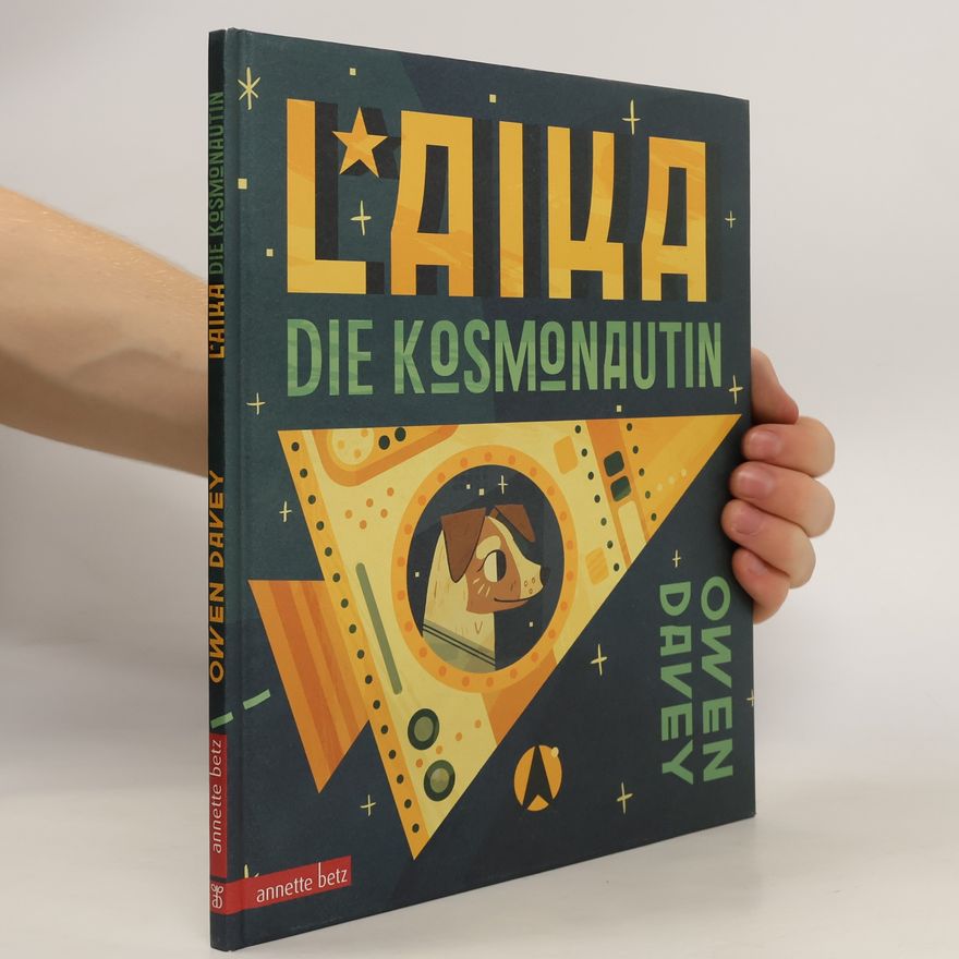 Owen Davey Laika - die Kosmonautin