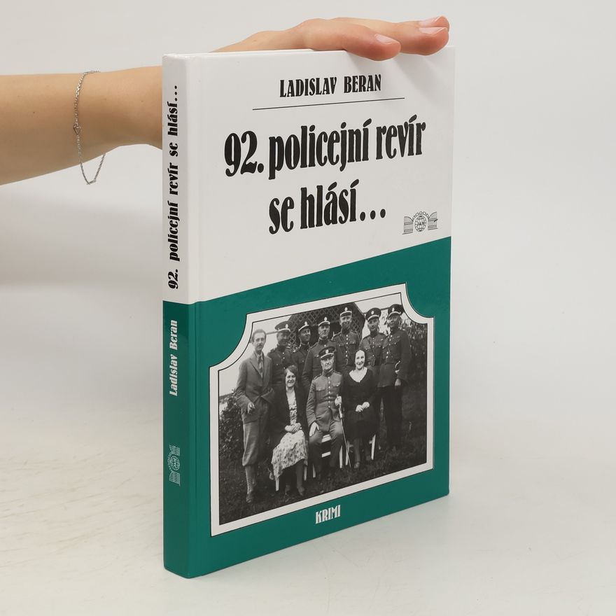 Ladislav Beran 92. policejní revír se hlásí...