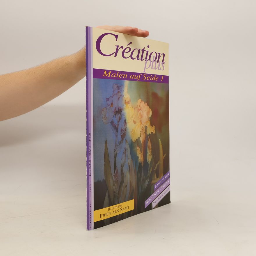 Autorenkollektiv Création plus. Malen auf Seide 1