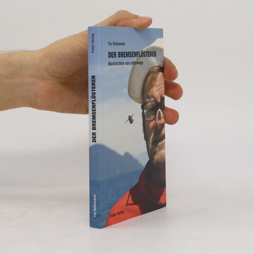 Tex Rubinowitz Der Bremsenflüsterer