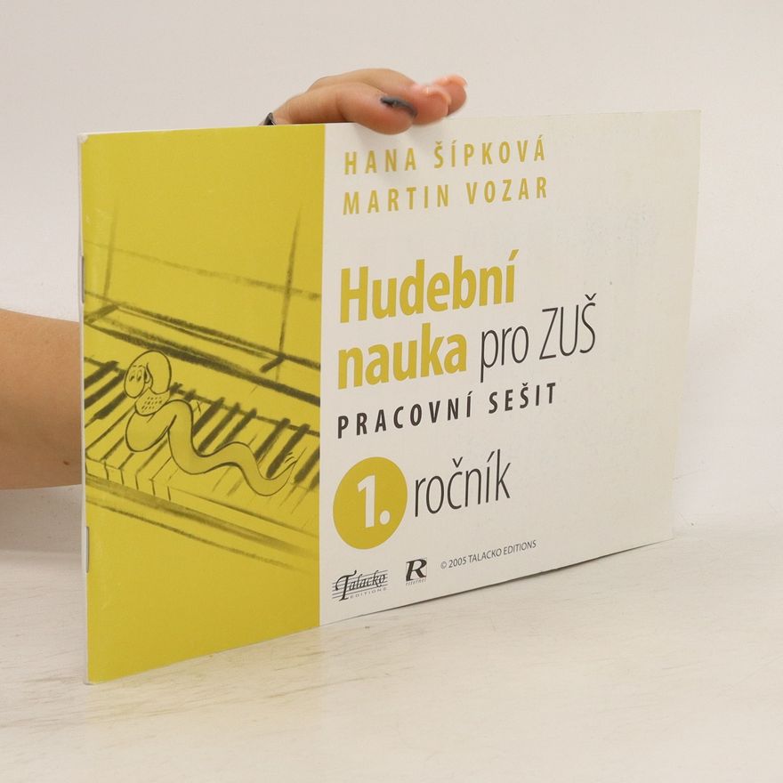 Hana Šipková Hudební nauka pro ZUŠ. Pracovní sešit. 1. ročník