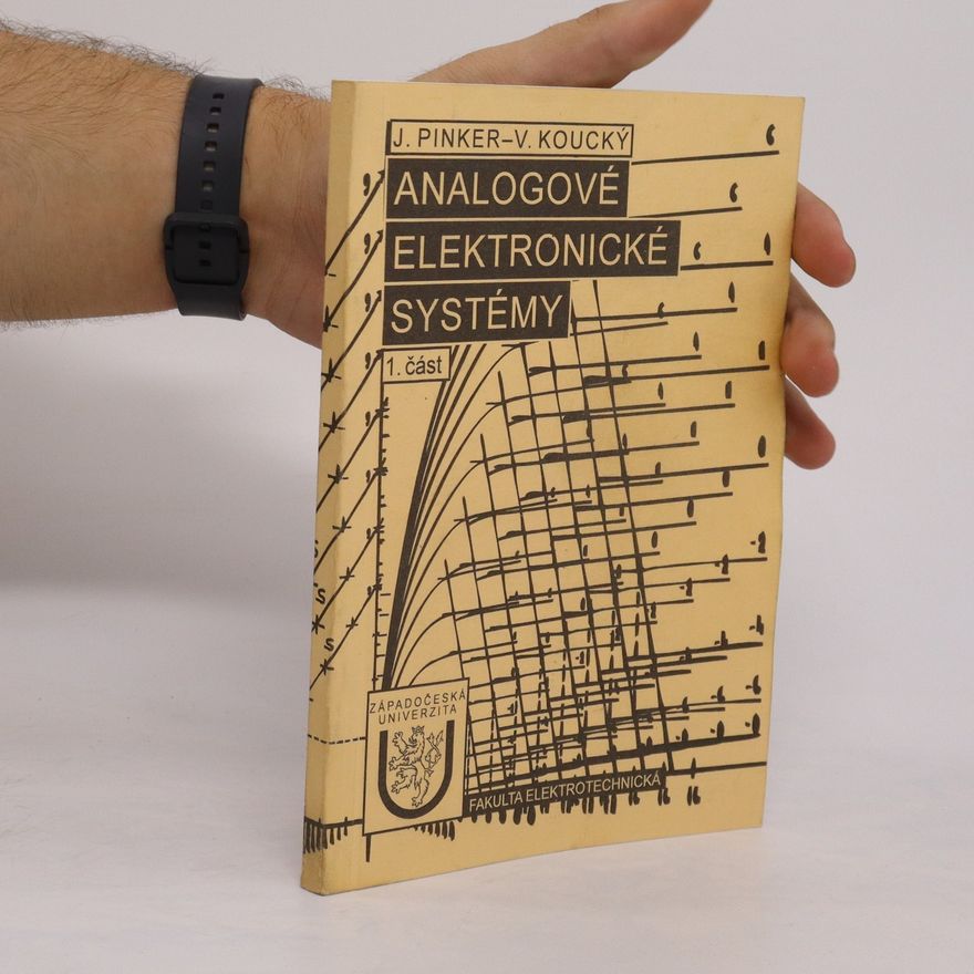 Václav Koucký Analogové elektronické systémy. 1. část