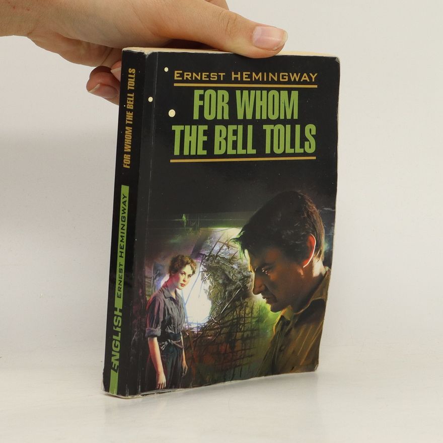 Ernest Hemingway For Whom the Bell Tolls
