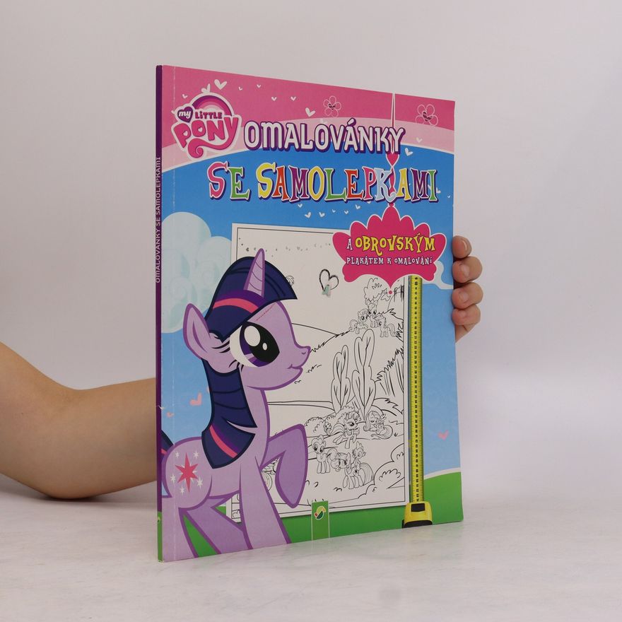 Various authors My Little Pony. Omalovánky se samolepkami