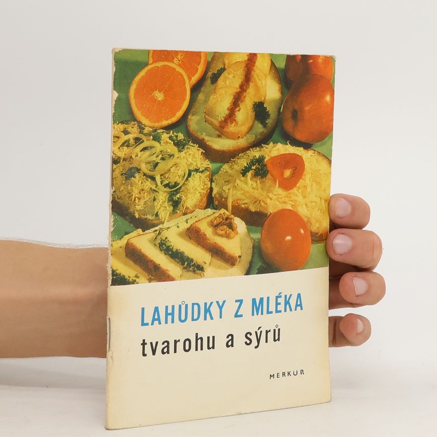 Joza Břízová Lahůdky z mléka, tvarohu a sýrů