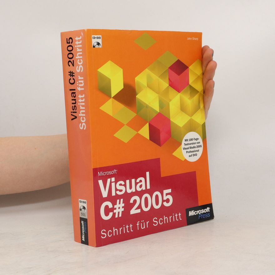 John Sharp Microsoft Visual C# 2005 - Schritt für Schritt