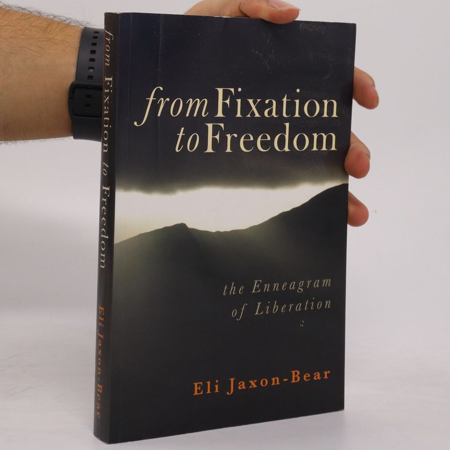 Eli Jaxon Bear From Fixation to Freedom