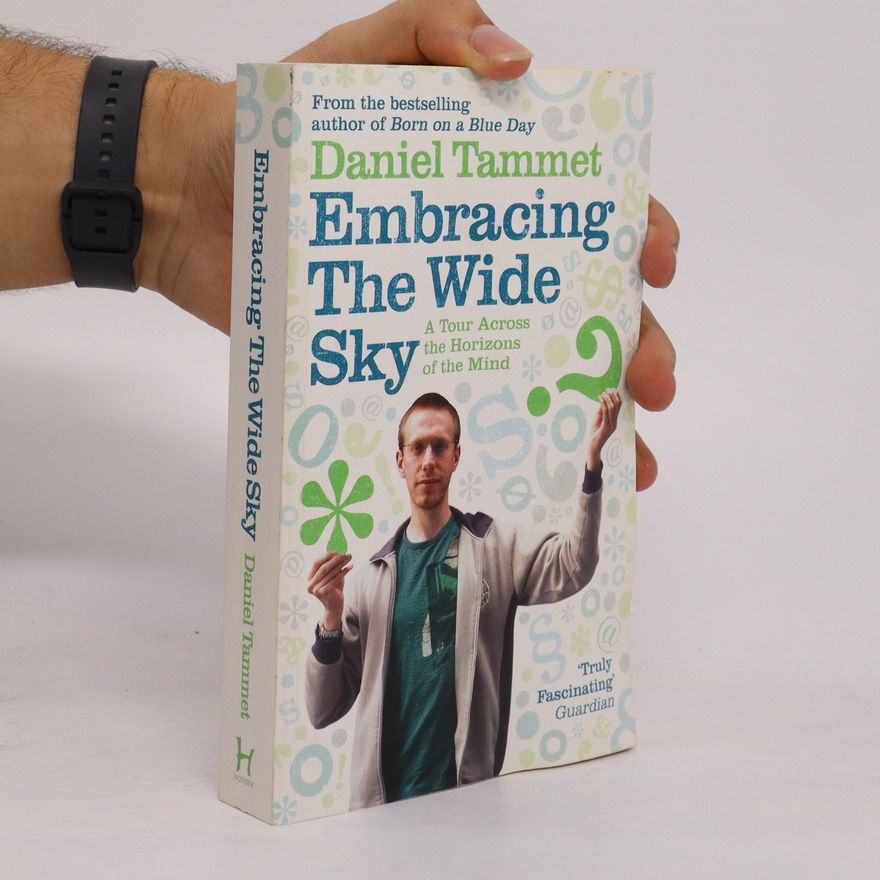 Daniel Tammet Embracing the Wide Sky
