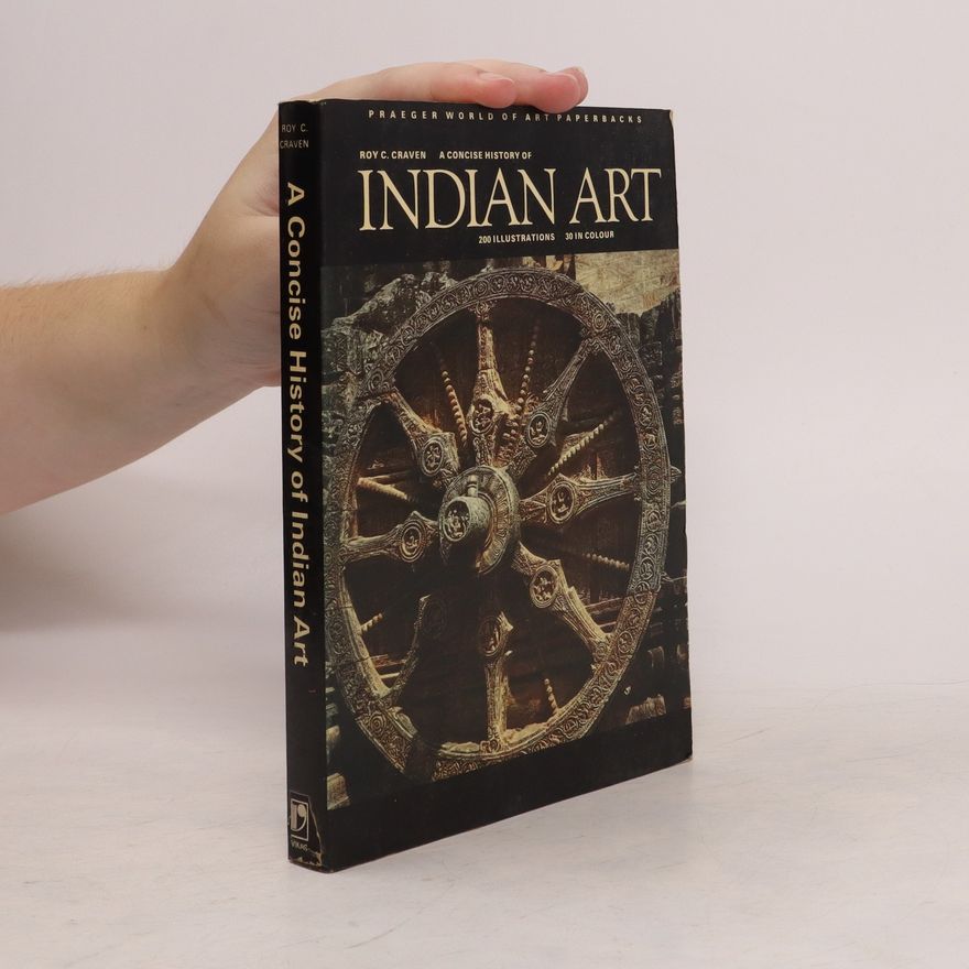 Roy C. Craven A Concise History of Indian Art