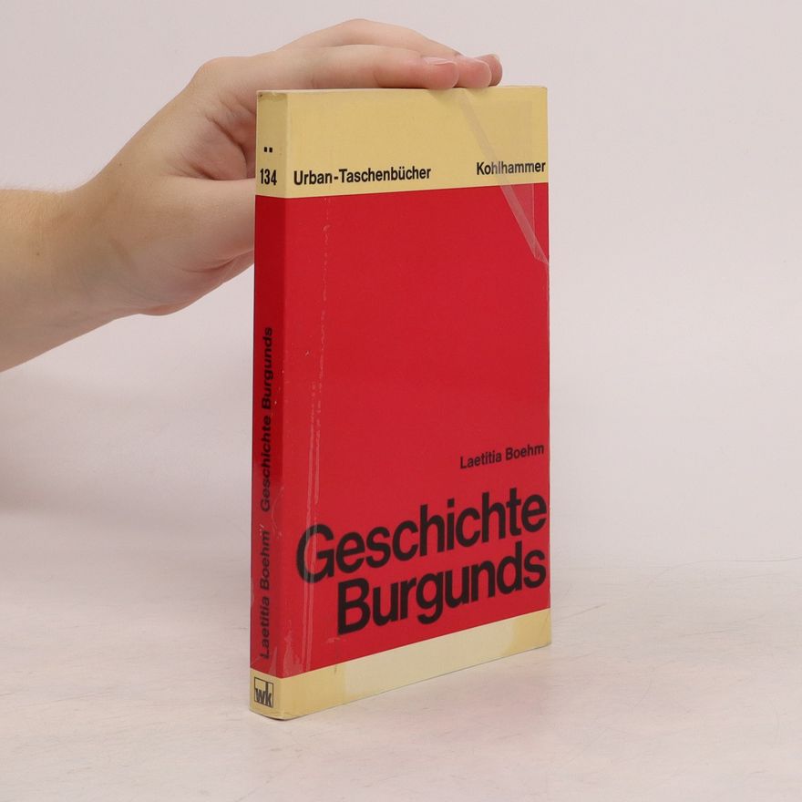 Laetitia Boehm Geschichte Burgunds