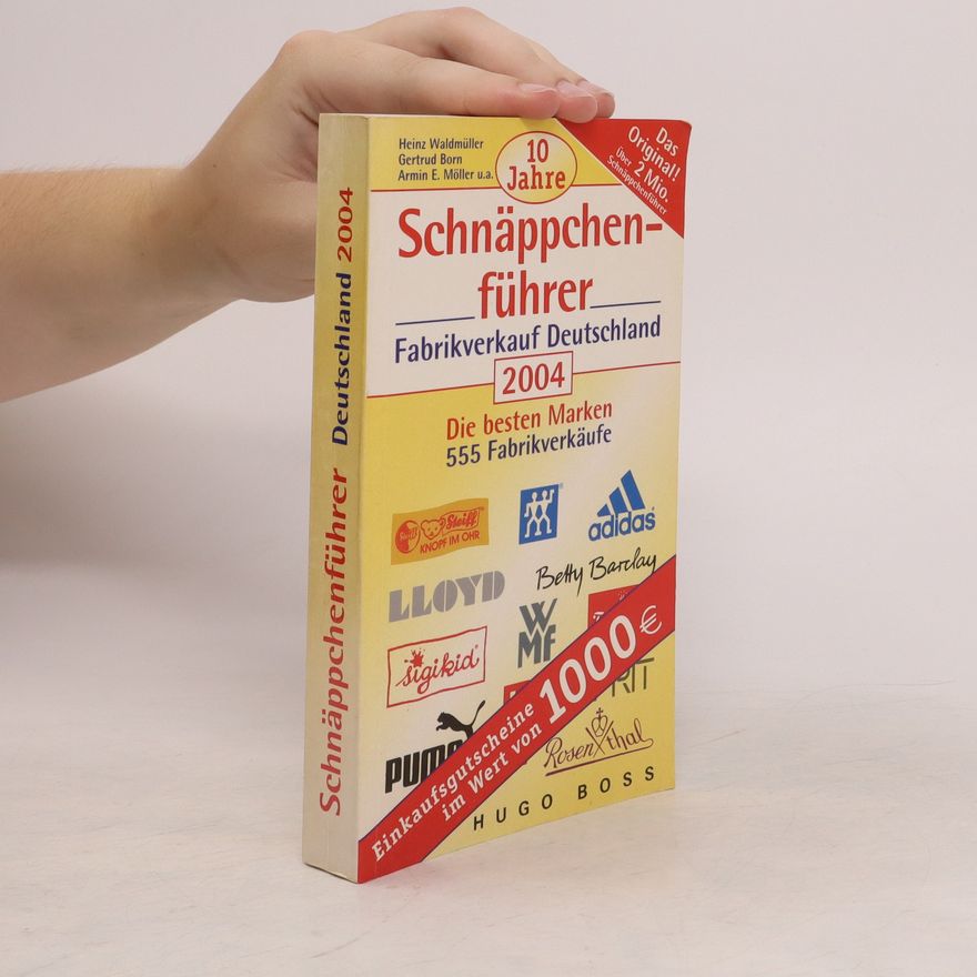 Heinz Waldmüller Schnäppchenführer Deutschland 2004. Die besten Marken. 555 Fabrikverkäufe