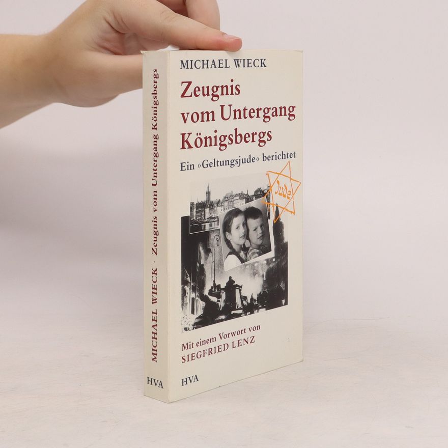 Michael Wieck Zeugnis vom Untergang Königsbergs