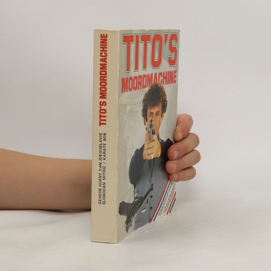 Slobodan Radojev Mitrić Tito's moordmachine