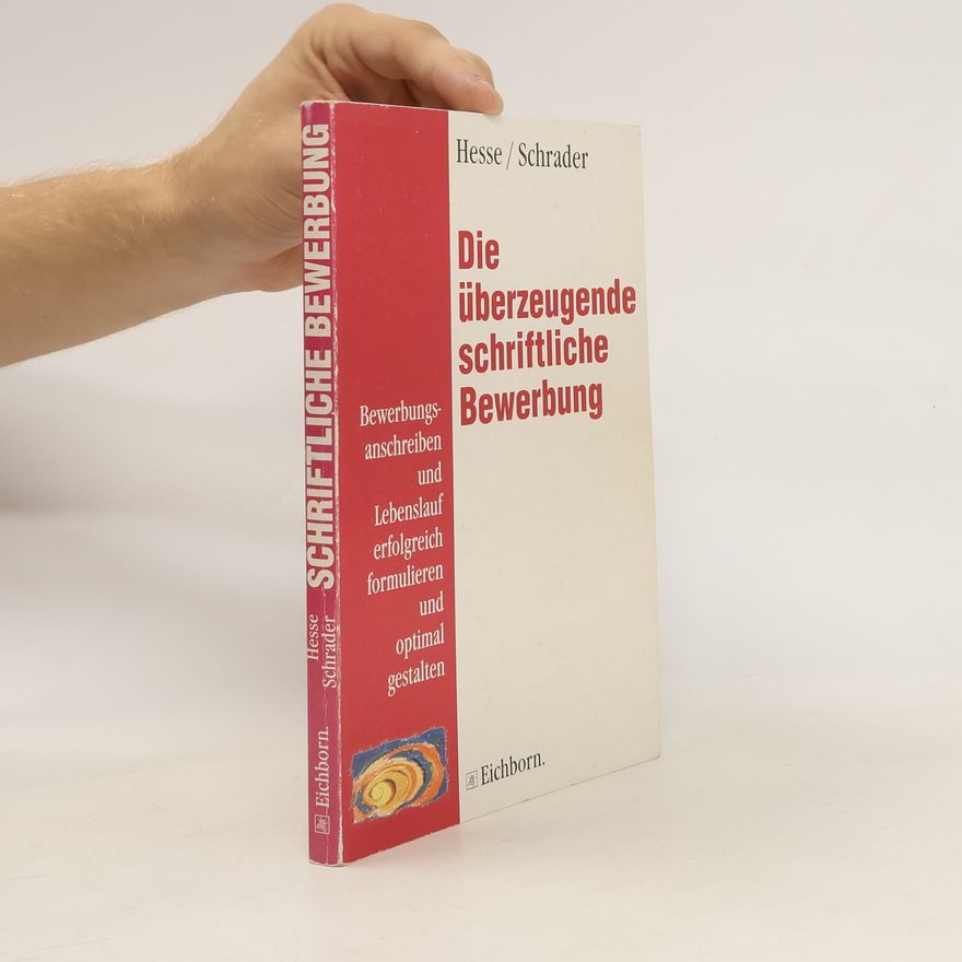 Jürgen Hesse Die überzeugende schriftliche Bewerbung