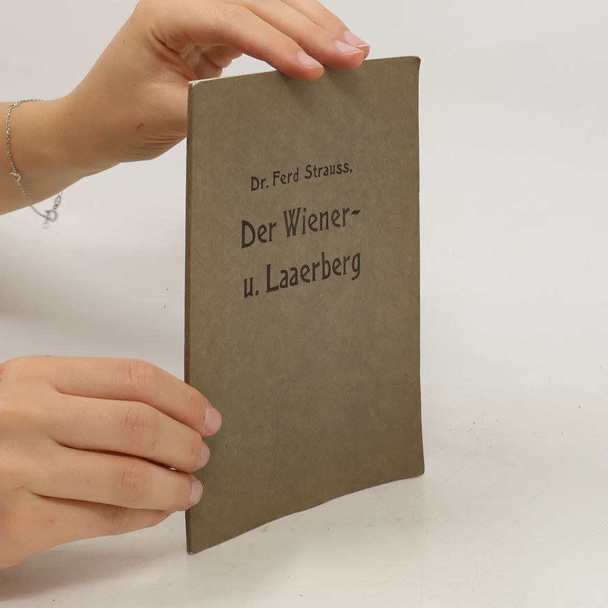 Ferdinand Strauß Der Wiener und Laaerberg