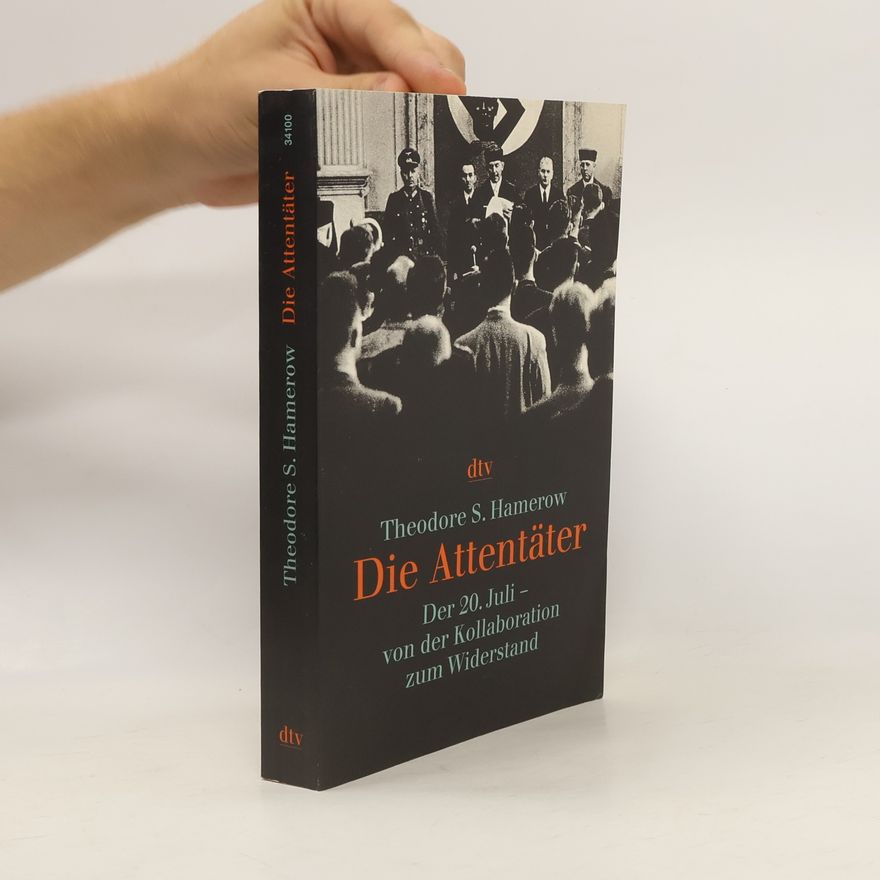 Theodore S. Hamerow Die Attentäter