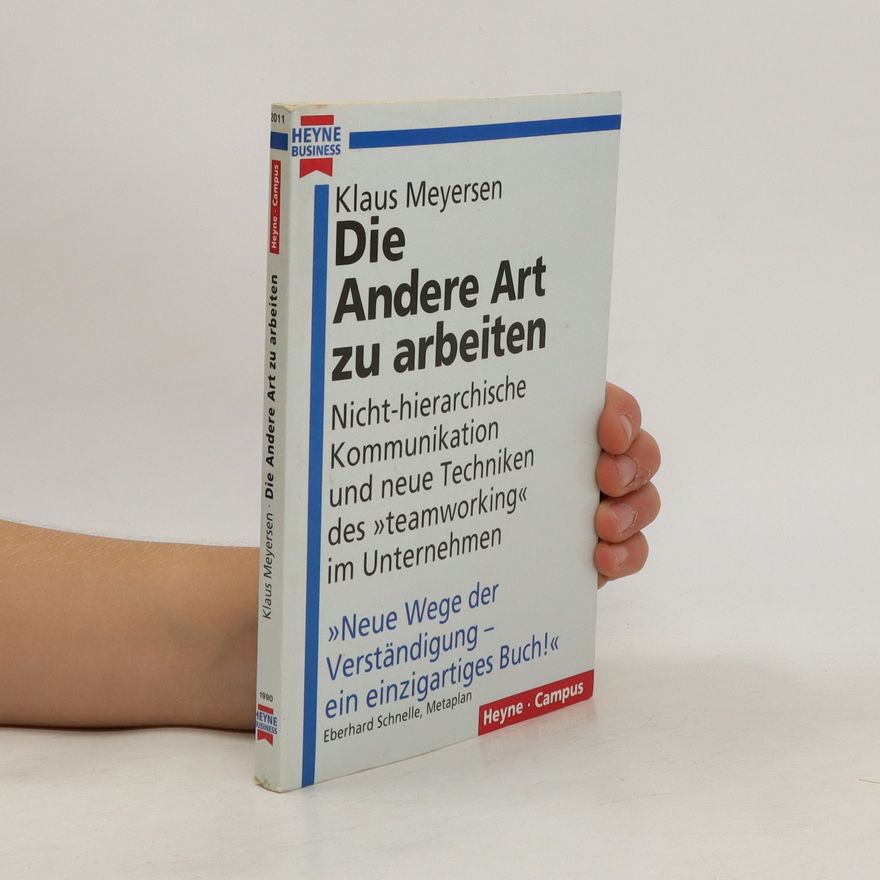 Klaus Meyersen Die andere Art zu arbeiten
