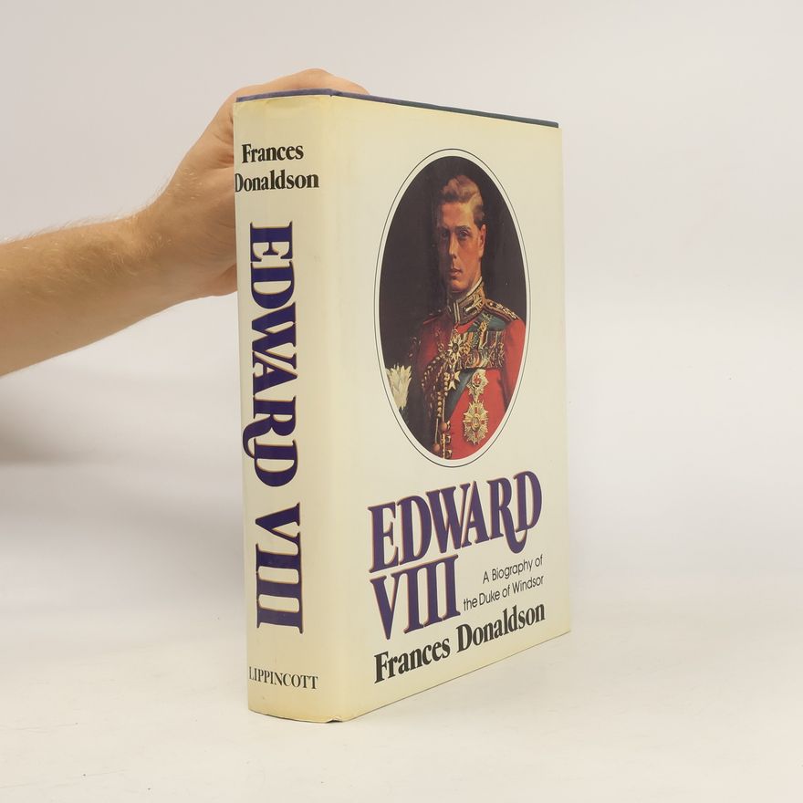 Frances Donaldson Edward VIII