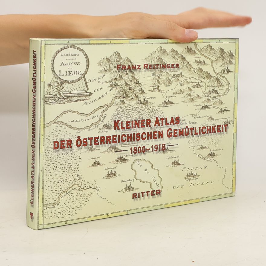 Franz Reitinger Kleiner Atlas der österreichischen Gemütlichkeit