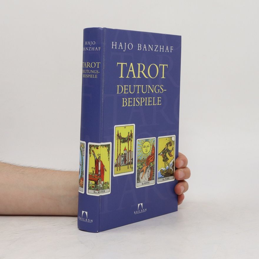 Hajo Banzhaf Tarot-Deutungsbeispiele