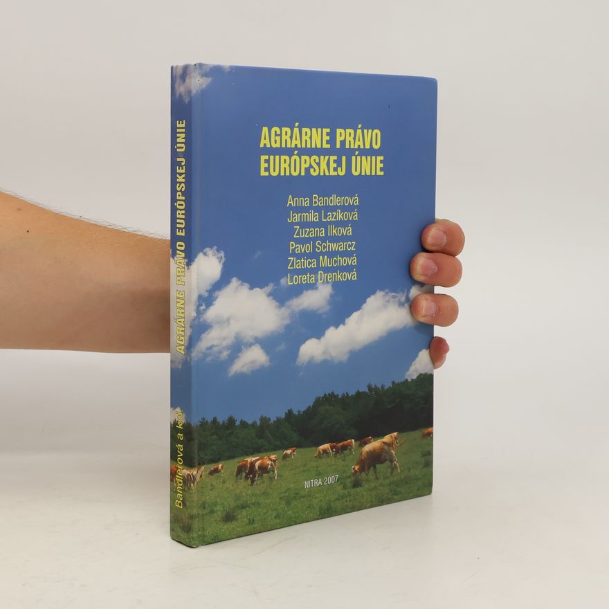 Kolektiv autorů Agrárne právo Európskej Únie