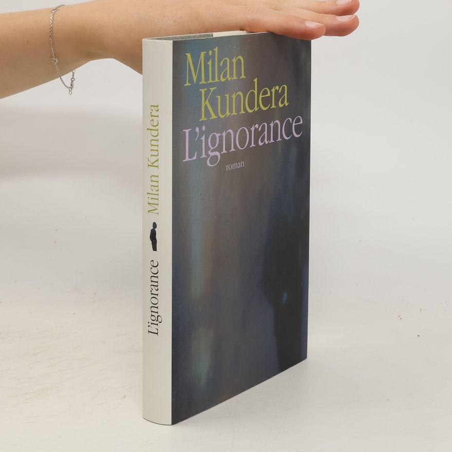 Milan Kundera L'ignorance