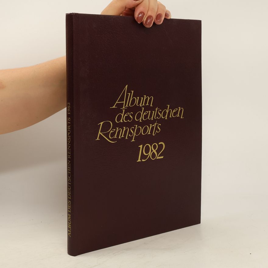 Autorenkollektiv Album des deutschen Rennsports 1982
