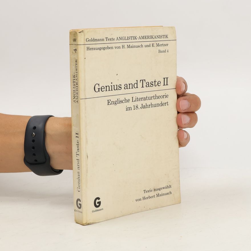 Herbert Mainusch Genius and taste : englische Literaturtheorie im 18. Jahrhundert. 2