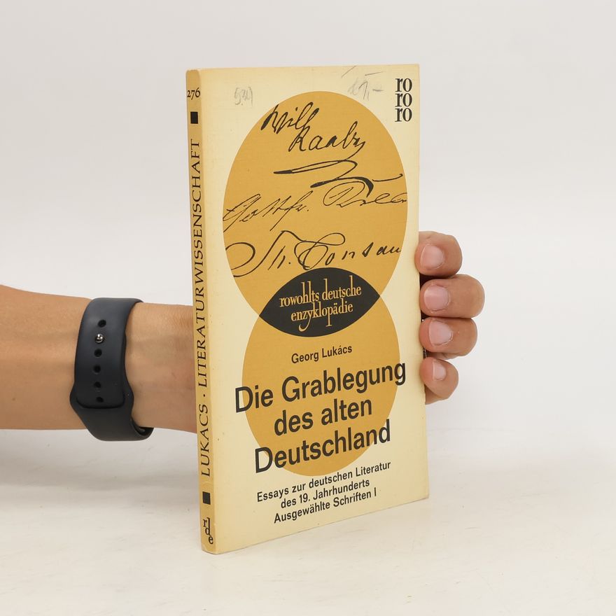 Georg Lukács Die Grablegung des alten Deutschland
