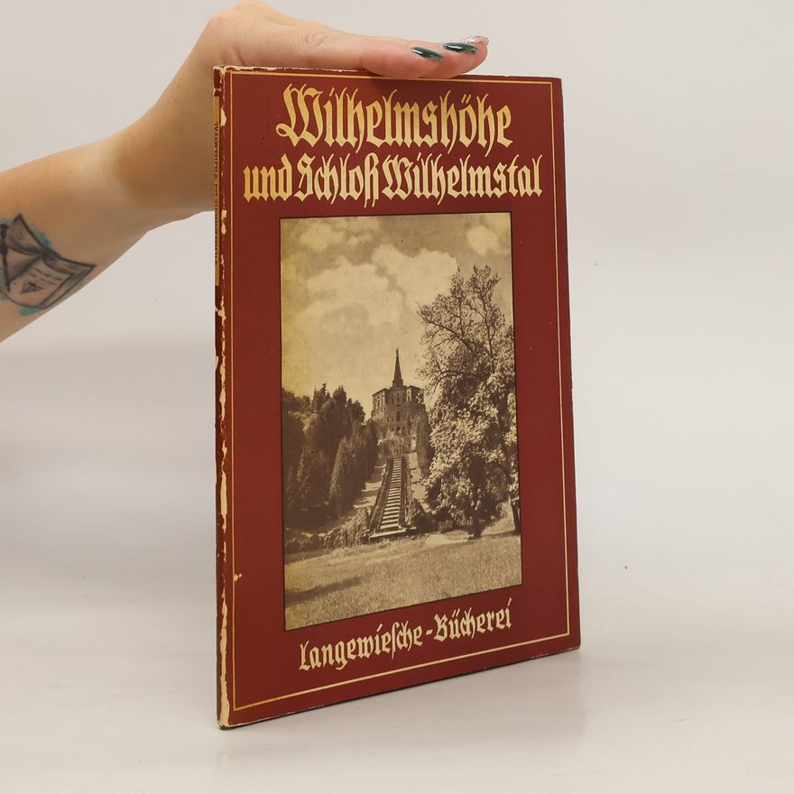 Karl Kaltwasser Wilhelmshöhe und Schloss Wilhelmstal