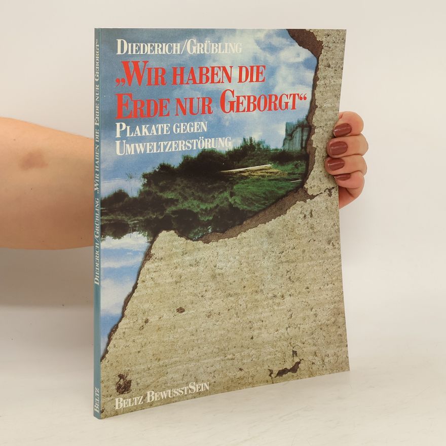 Reiner Diederich "Wir haben die Erde nur geborgt"