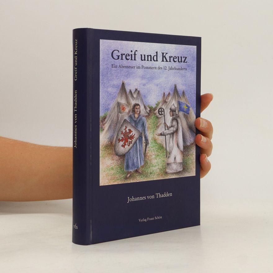Johannes von Thadden Greif und Kreuz