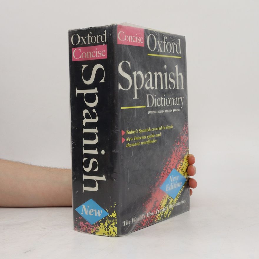 Carol Styles Carvajal Concise Oxford Spanish dictionary = El diccionario Oxford concise