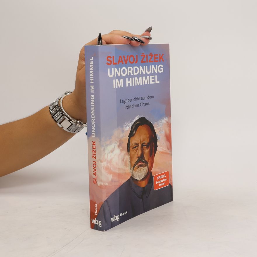 Slavoj Žižek Unordnung im Himmel