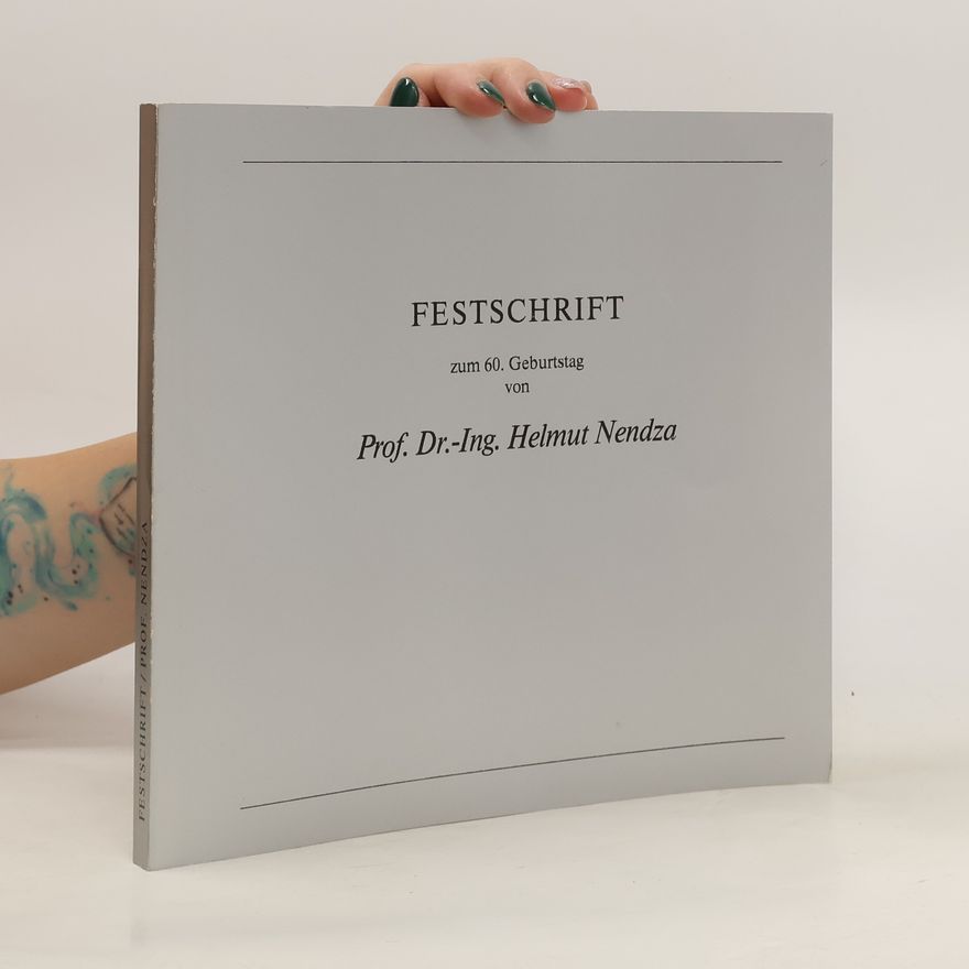 Helmut Nendza Festschrift zum 60. Geburtstag