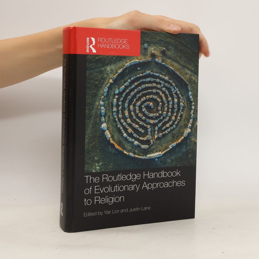Yair Lior The Routledge Handbook of Evolutionary Approaches to Religion