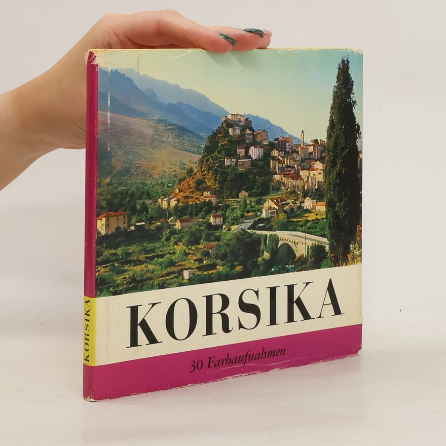 Various authors Korsika 30 Farbaufnahmen