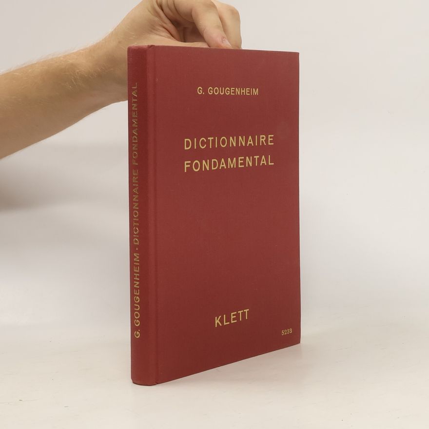 Georges Gougenheim Dictionnaire fondamental
