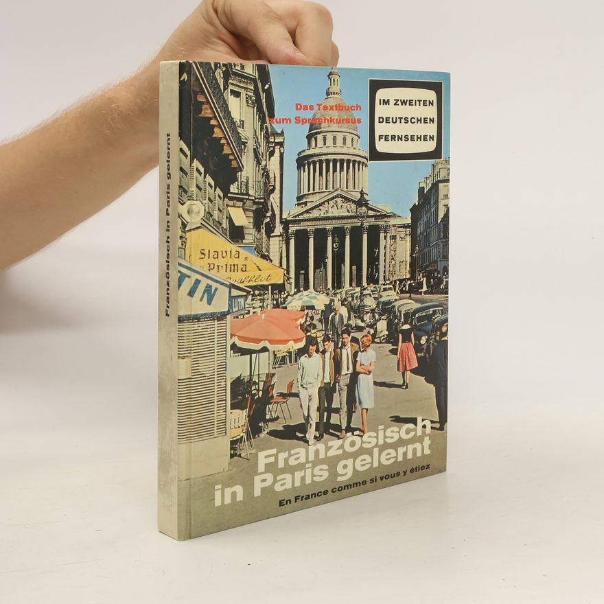 Autorenkollektiv Französisch in Paris gelernt