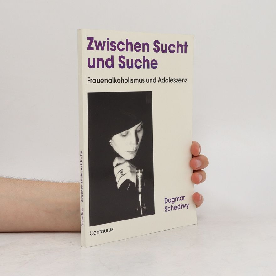 Dagmar Schediwy Zwische [Zwischen] Sucht und Suche